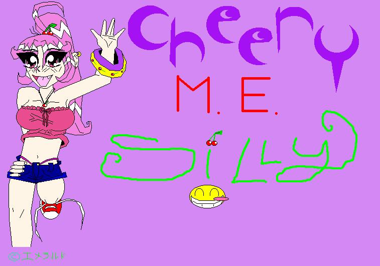 Cherry Me Silly ^_^