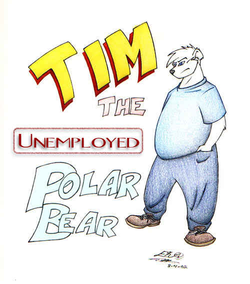 Tim the Unemployed Polar Bear