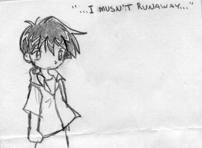 ..I musn't runaway...