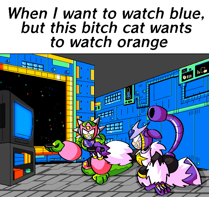 When I want to watch blue, but this bitch cat wants to watch orange