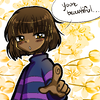 Frisk says you’re beautiful